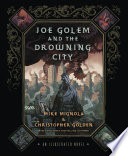 Joe Golem and the Drowning City: An Illustrated Novel cover