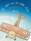 The Pilot and the Little Prince: The Life of Antoine de Saint-Exupéry cover