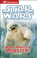 Star Wars: What Makes A Monster? cover