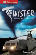 Twister! A Terrifying Tale of Superstorms cover
