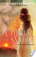 Curses and Smoke: A Novel of Pompeii cover