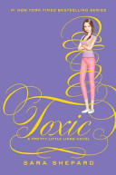Toxic: A Pretty Little Liars Novel cover