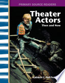 Theater Actors: Then and Now cover