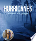 Hurricanes: Be Aware and Prepare cover
