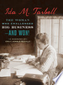 Ida M. Tarbell: The Woman Who Challenged Big Business--and Won! cover