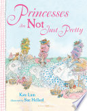 Princesses Are Not Just Pretty cover