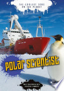 Polar Scientist: The Coolest Jobs on the Planet cover