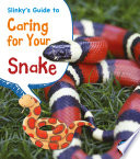 Slinky's Guide to Caring for Your Snake cover