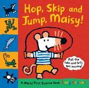 Hop, Skip, and Jump, Maisy! cover
