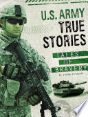 U.S. Army True Stories: Tales of Bravery cover