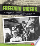 Freedom Riders: A Primary Source Exploration of the Battle of Racial Justice cover