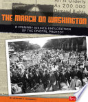 The March on Washington: A Primary Source Exploration of the Pivotal Protest cover