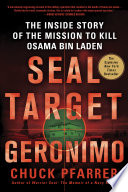 SEAL Target Geronimo: The Inside Story of the Mission to Kill Osama Bin Laden cover
