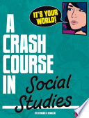 It's Your World! A Crash Course In Social Studies cover