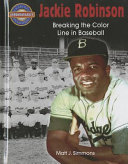 Jackie Robinson: Breaking the Color Line in Baseball cover