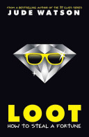 Loot: How to Steal a Fortune cover