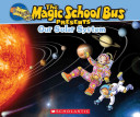 The Magic School Bus Presents: Our Solar System cover