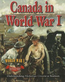 Canada in World War I: Outstanding Victories Create a Nation cover