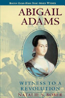 Abigail Adams: Witness to a Revolution cover