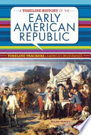 A Timeline History of the Early American Republic cover