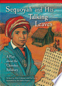 Sequoyah and His Talking Leaves: A Play About the Cherokee Syllabary cover