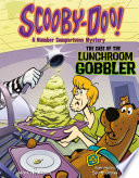 Scooby-Doo! A Number Comparisons Mystery: The Case of the Lunchroom Gobbler cover