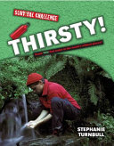 Thirsty! Could You Find Water in the World's Wildest Places? cover