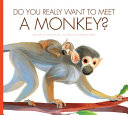 Do You Really Want to Meet a Monkey? cover