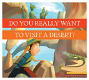 Do You Really Want to Visit a Desert? cover