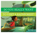 Do You Really Want to Visit a Rainforest? cover