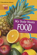 My Body Needs Food cover