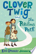 Clover Twig and the Perilous Path cover