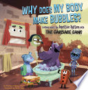 Why Does My Body Make Bubbles? Learning About the Digestive System with the Garbage Gang cover