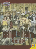 Change and Reform: 1814-1860 cover