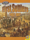 First Settlers: 1492-1607 cover