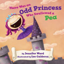 There Was an Odd Princess Who Swallowed a Pea cover