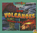 How Volcanoes Shape the Earth cover