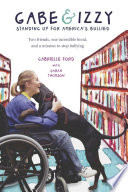 Gabe & Izzy: Speaking Up for America's Bullied cover