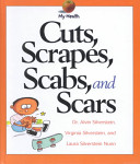 Cuts, Scrapes, Scabs, and Scars cover