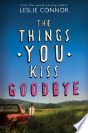 The Things You Kiss Goodbye cover