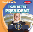 I Can Be the President cover