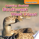 Amazing Snakes of the Southwest and West Coast cover