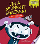 I'm a Midnight Snacker! Meet a Vampire cover
