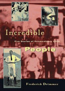 Incredible People: Five Stories of Extraordinary Lives cover