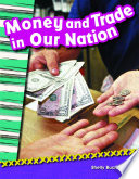 Money and Trade in Our Nation cover