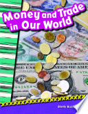Money and Trade in Our World cover