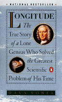 Longitude: The True Story of a Lone Genius Who Solved the Greatest Scientific Problem of His Time cover