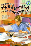 There's a Tarantula in My Homework cover
