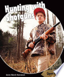Hunting with Shotguns cover