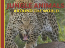 Jungle Animals Around the World cover